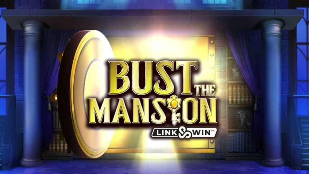Bust The Mansion Online Slot