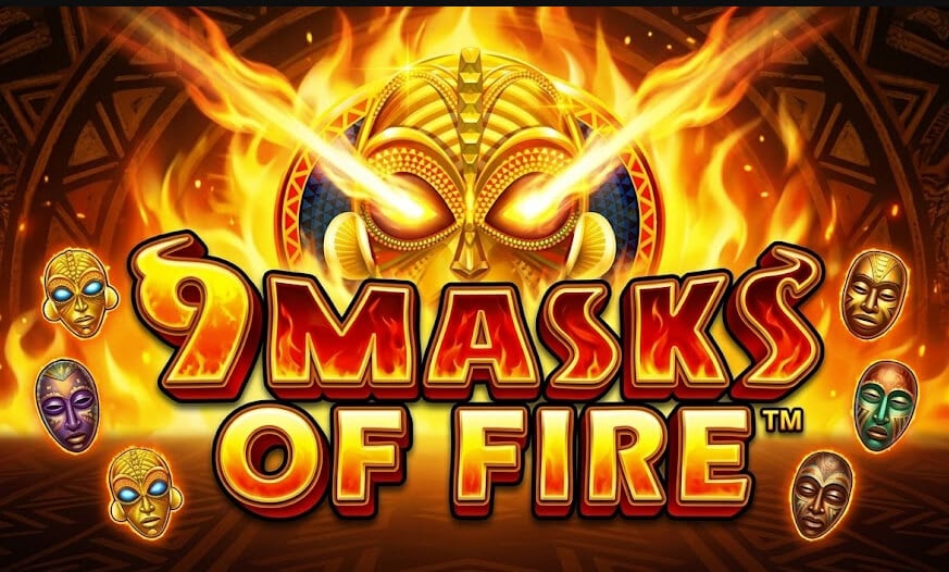 9 Masks of Fire