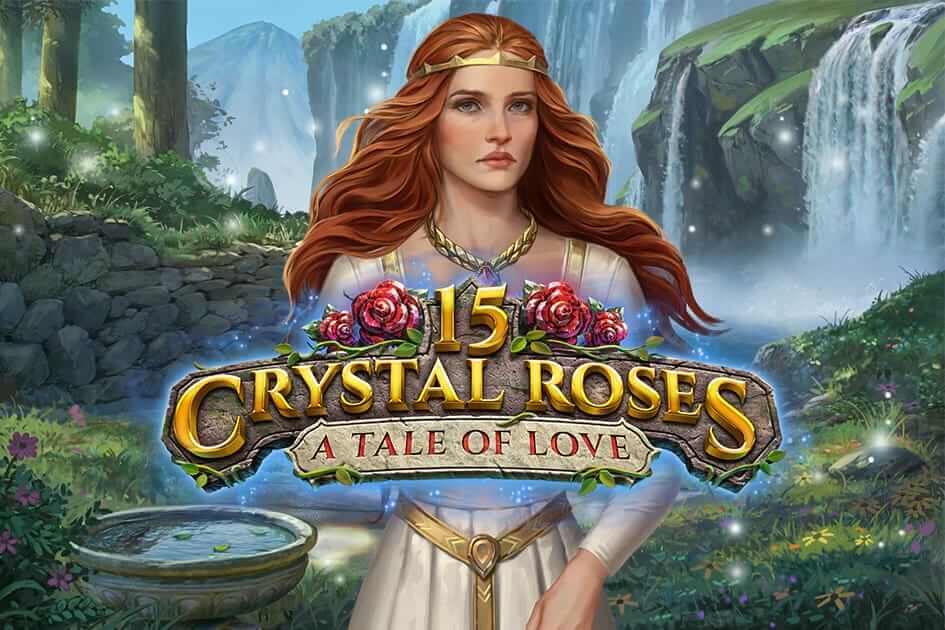 15 Crystal Roses: A Tale of Love Slot Game